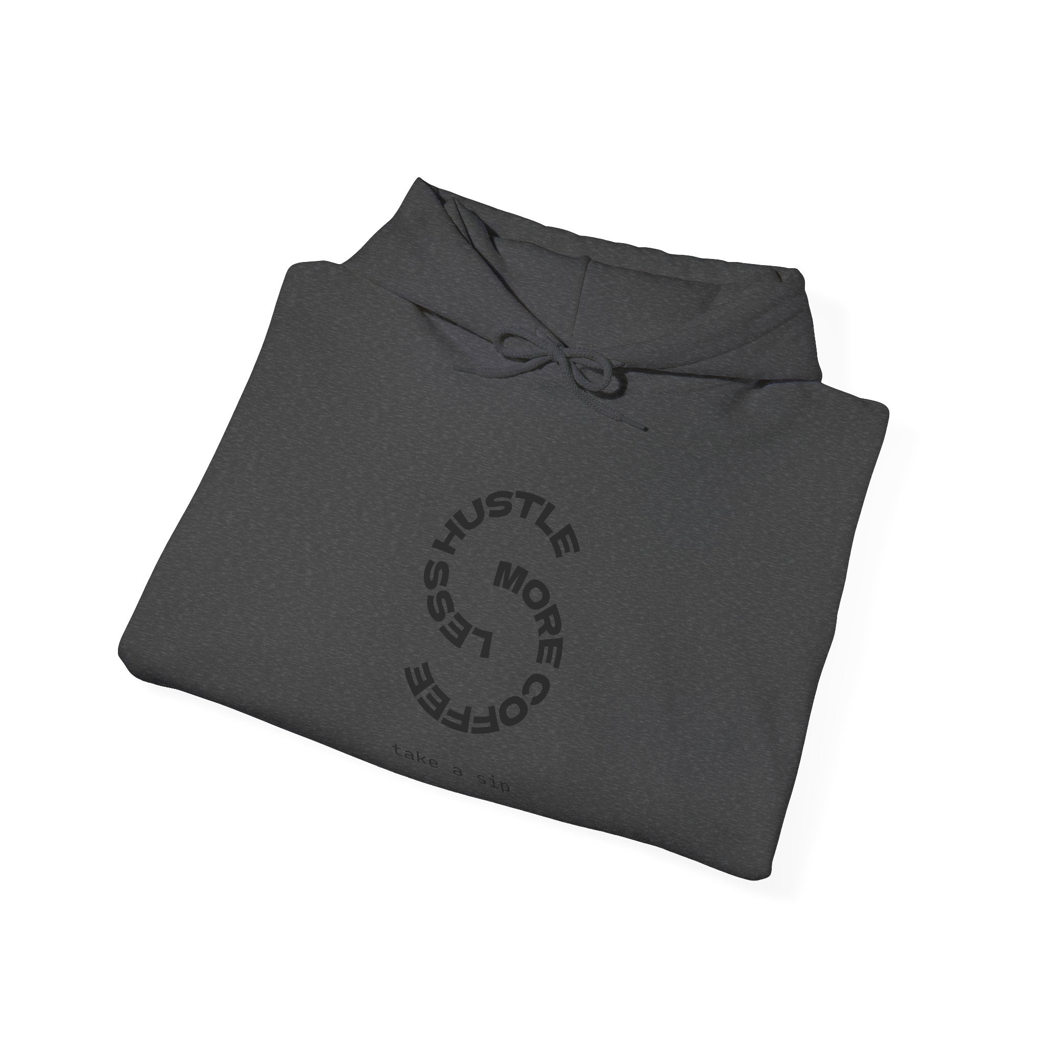 Hustle More, Coffee Less Hoodie — Minimal Motivational Pullover
