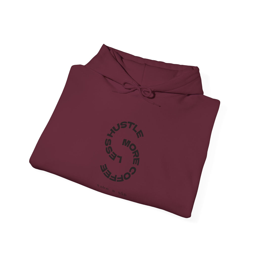 Hustle More, Coffee Less Hoodie — Minimal Motivational Pullover
