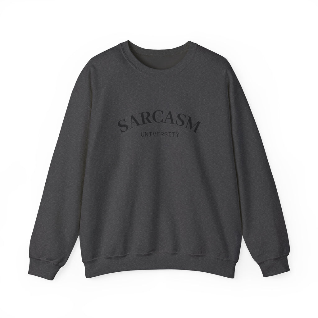 Sarcasm University Crewneck Sweatshirt – Funny College Humor Pullover