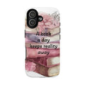 Phone Case — "A Book a Day Keeps Reality Away" Floral Stack Tough Magnetic Case