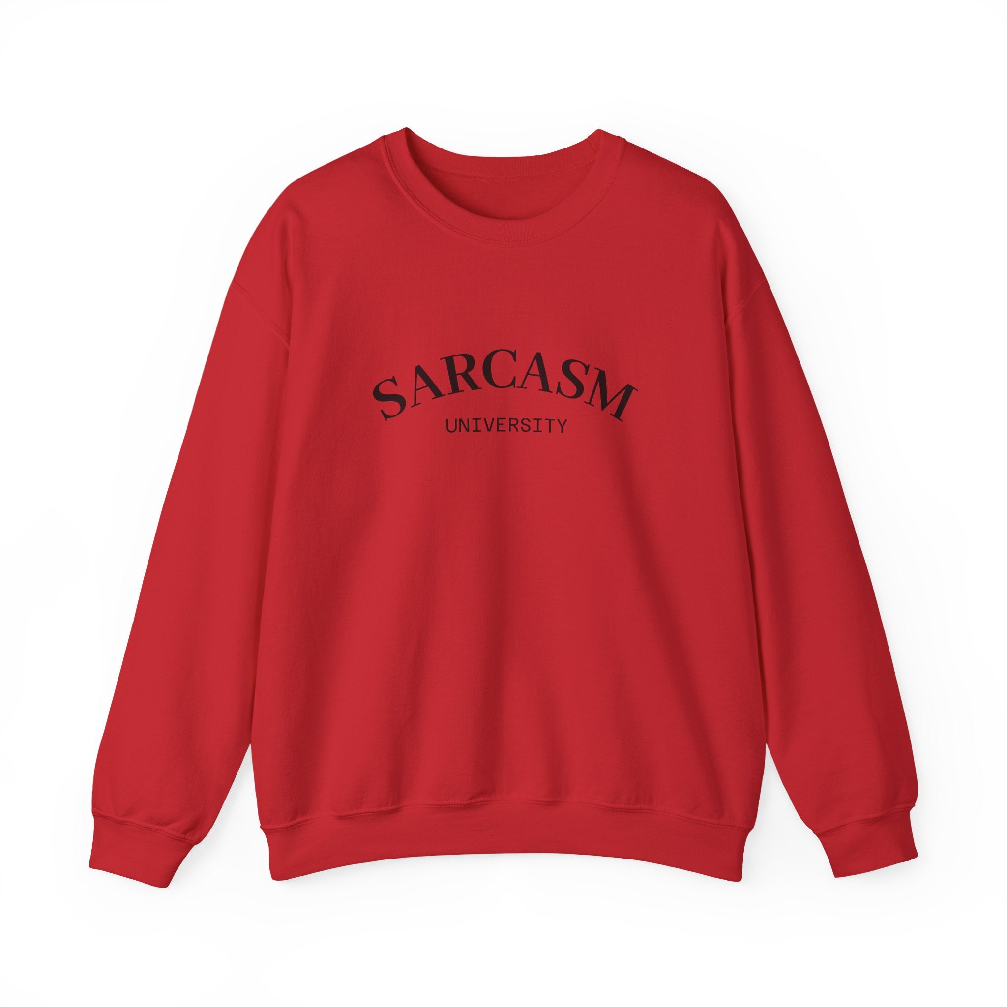 Sarcasm University Crewneck Sweatshirt – Funny College Humor Pullover