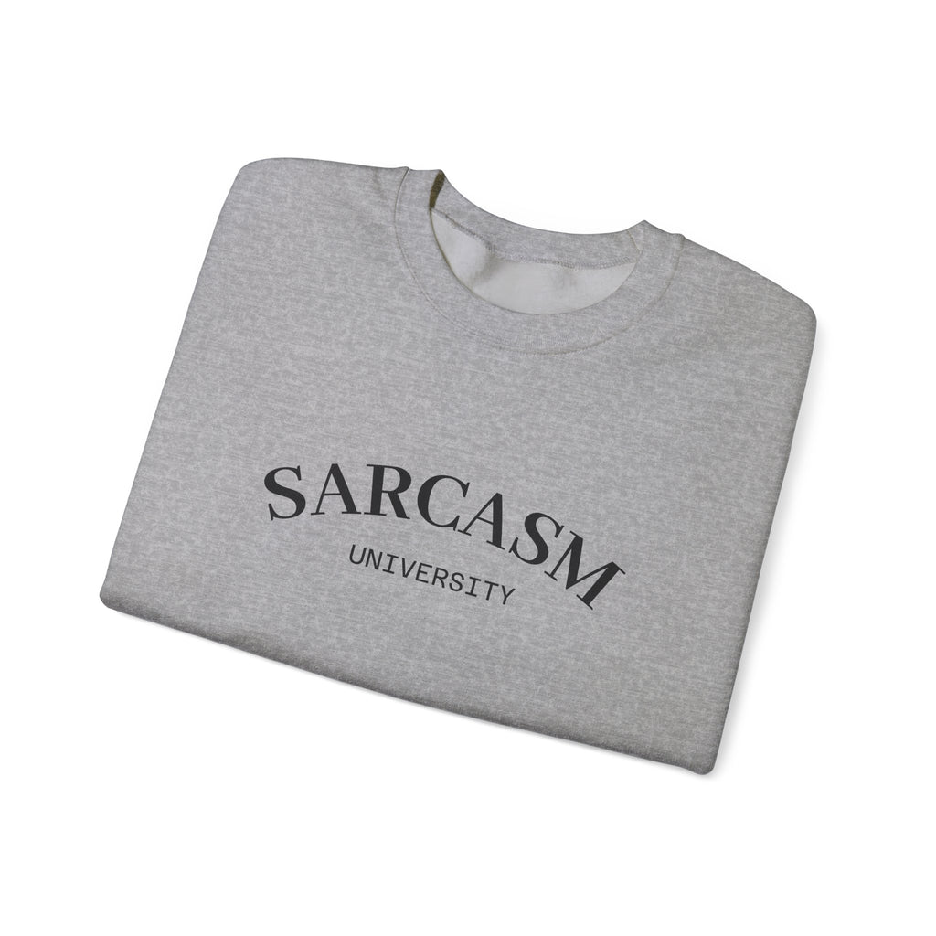 Sarcasm University Crewneck Sweatshirt – Funny College Humor Pullover