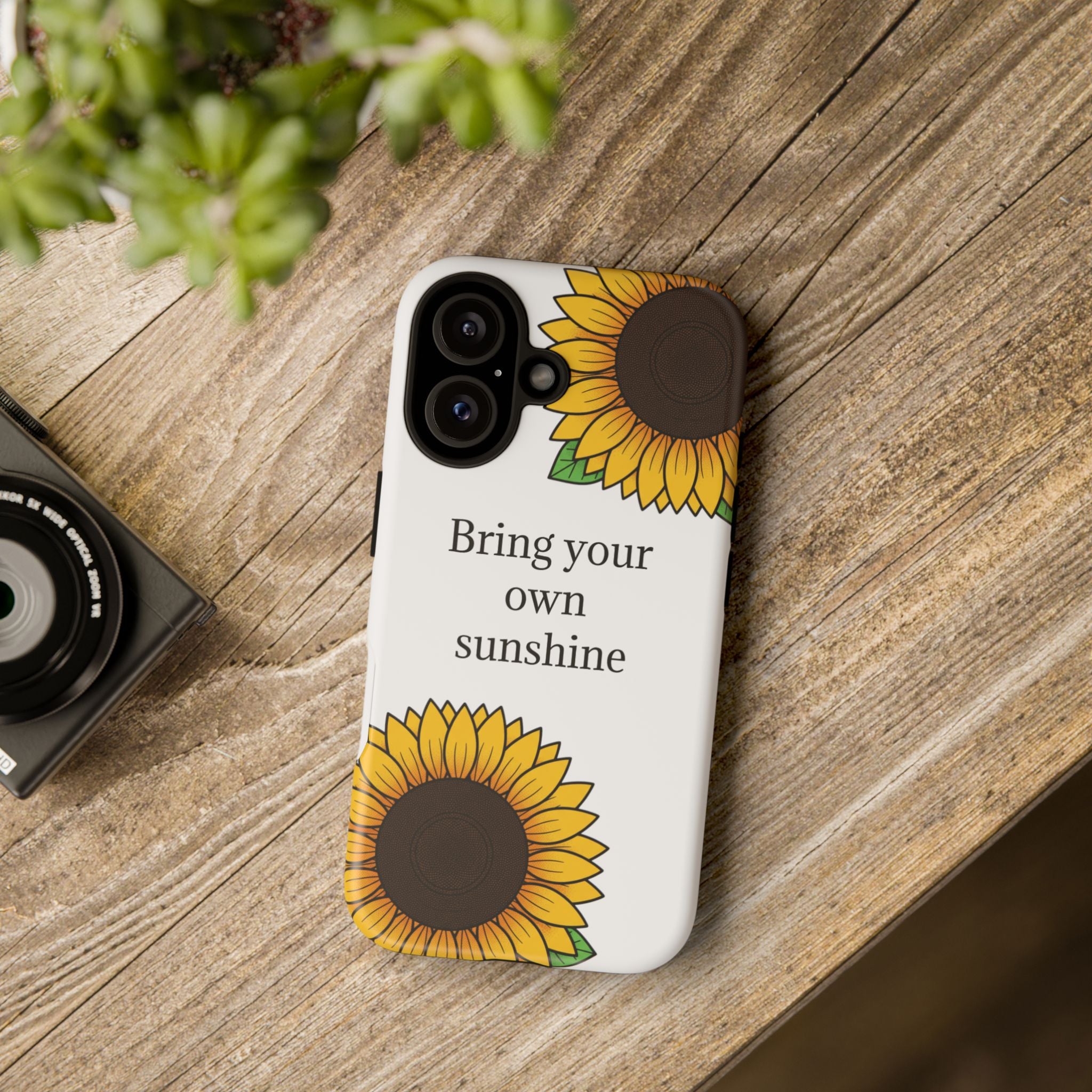 Sunflower "Bring Your Own Sunshine" Phone Case