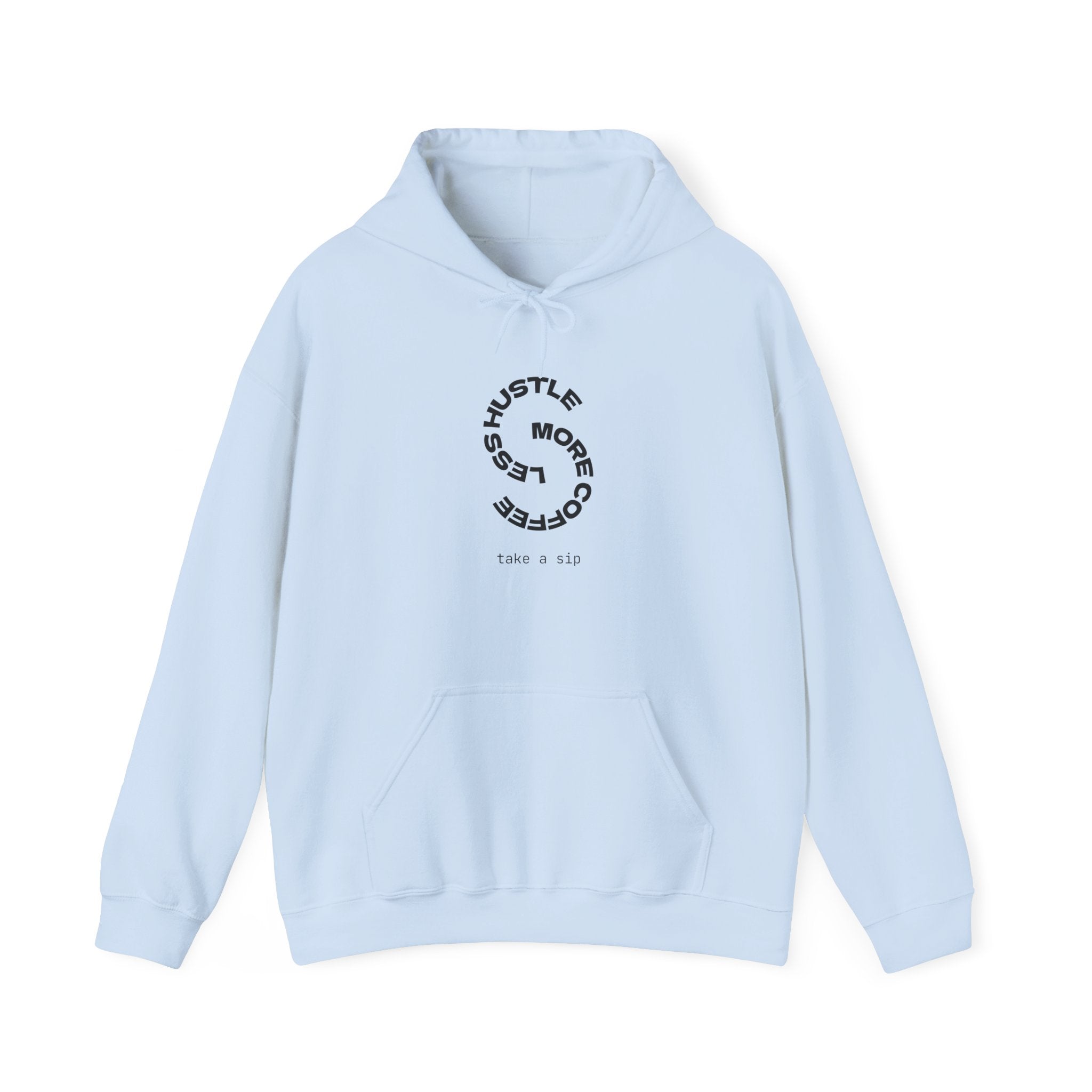 Hustle More, Coffee Less Hoodie — Minimal Motivational Pullover