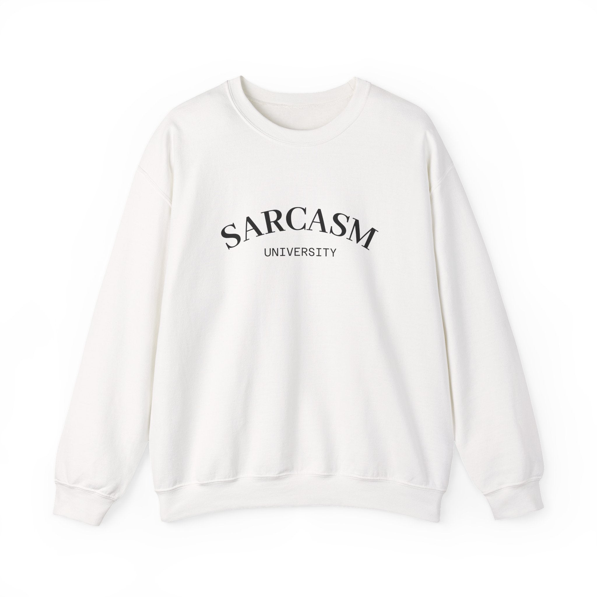 Sarcasm University Crewneck Sweatshirt – Funny College Humor Pullover