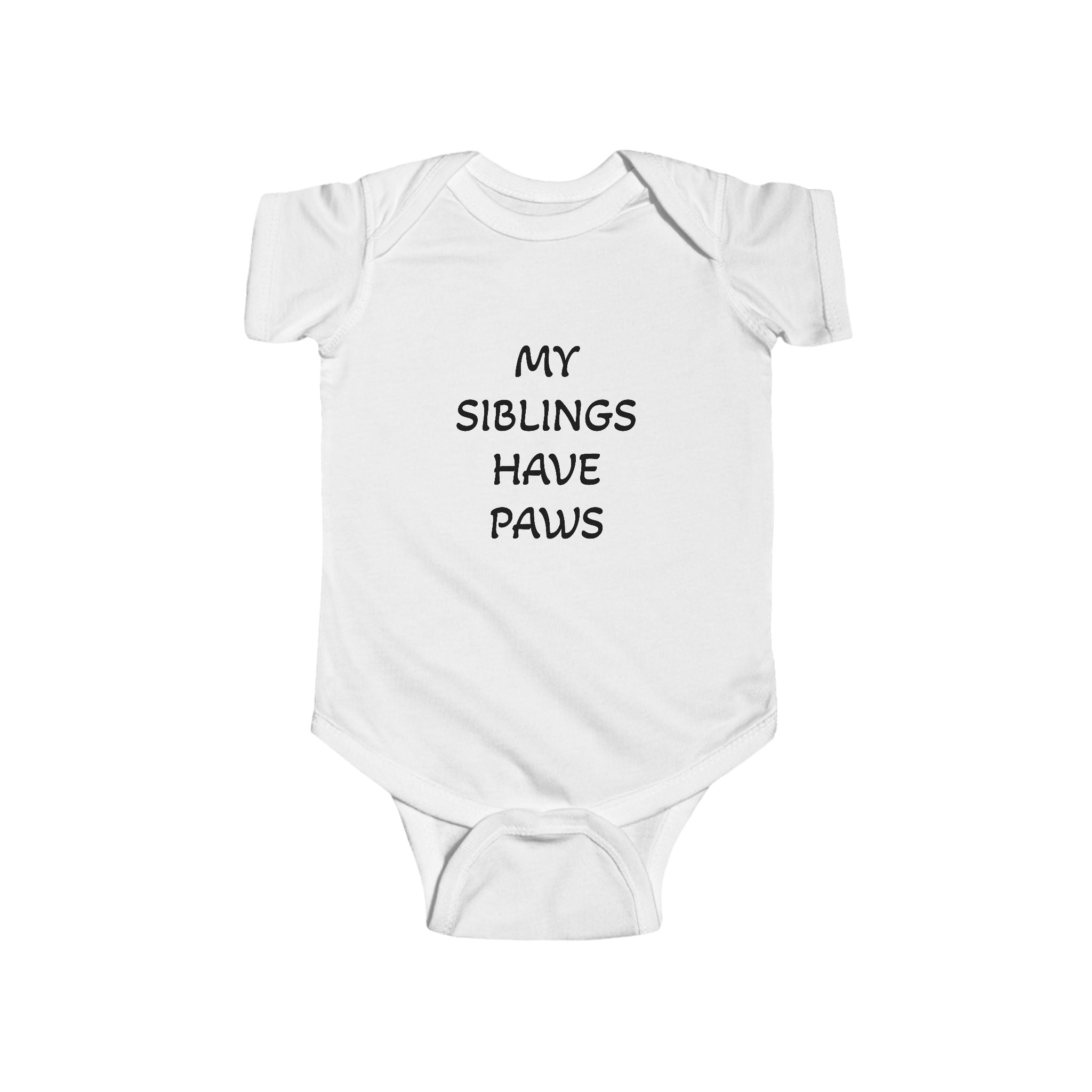 Infant Bodysuit "My Siblings Have Paws" – Baby Onesie for Pet-Loving Families