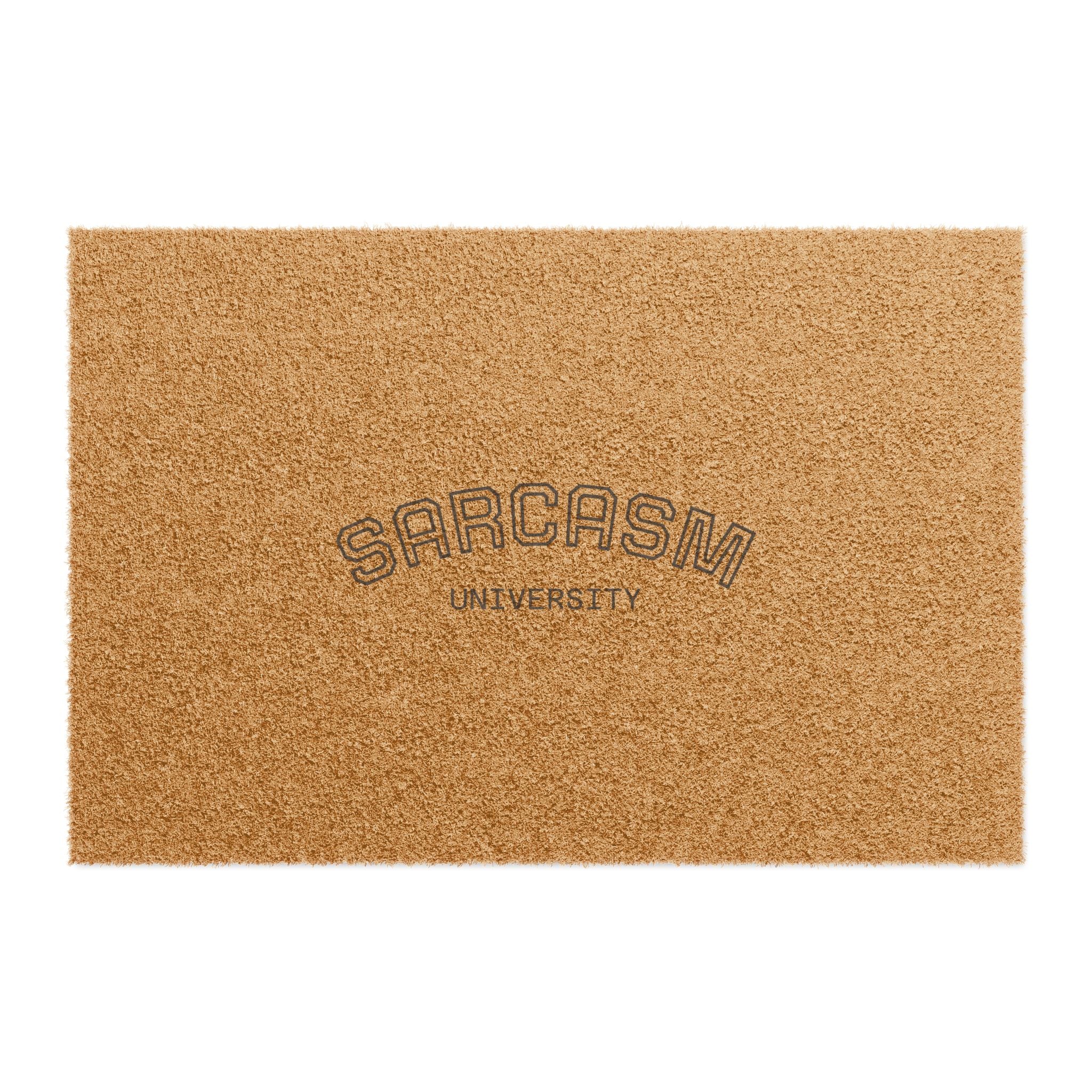 Sarcasm University Doormat - Funny Welcome Coir Mat